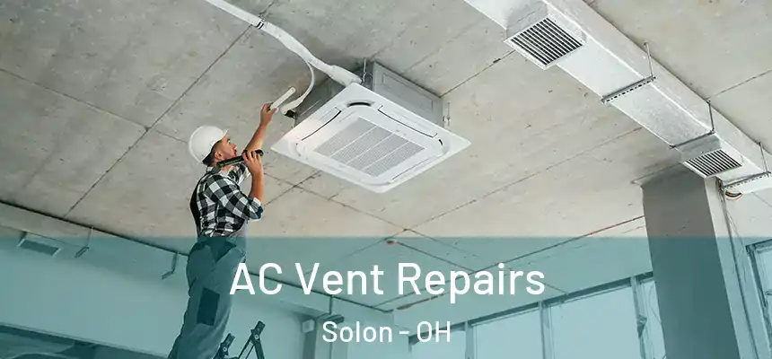  AC Vent Repairs Solon - OH