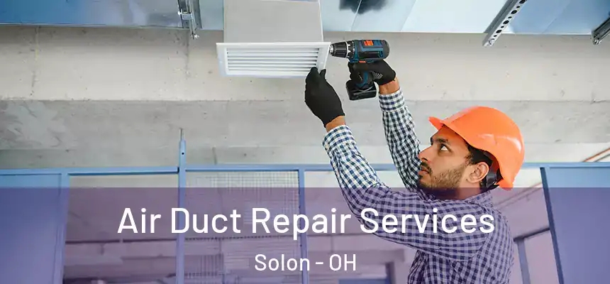  Air Duct Repair Services Solon - OH