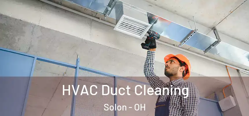 HVAC Duct Cleaning Solon - OH