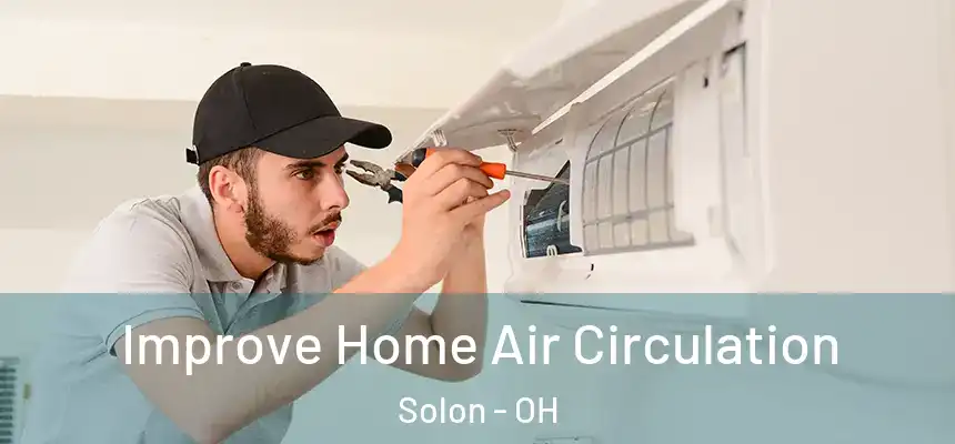  Improve Home Air Circulation Solon - OH
