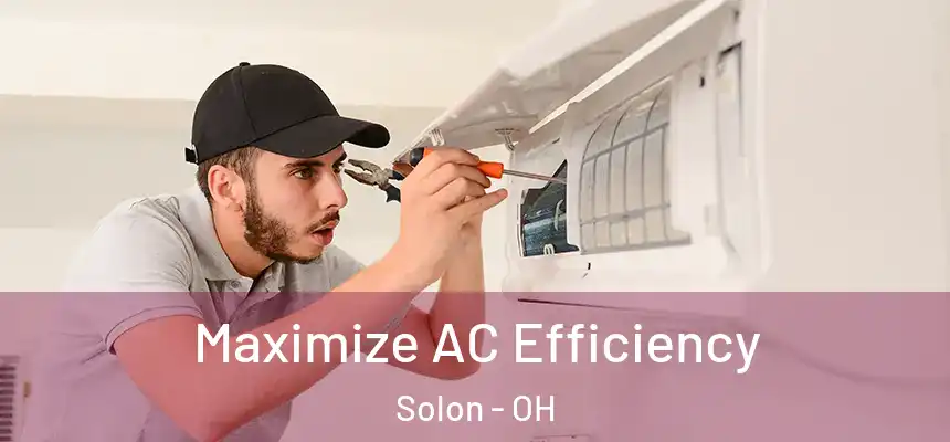  Maximize AC Efficiency Solon - OH