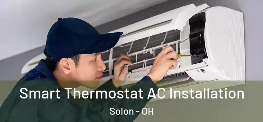  Smart Thermostat AC Installation Solon - OH
